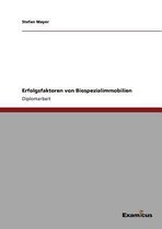 Erfolgsfaktoren von Biospezialimmobilien