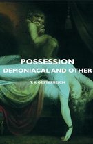 Possession - Demoniacal And Other