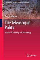 Contributions To Global Historical Archaeology 38 - The Teleoscopic Polity