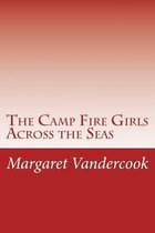 The Camp Fire Girls Across the Seas