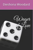 Wager of Love