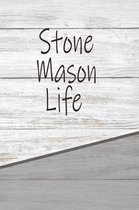 Stone Mason Life