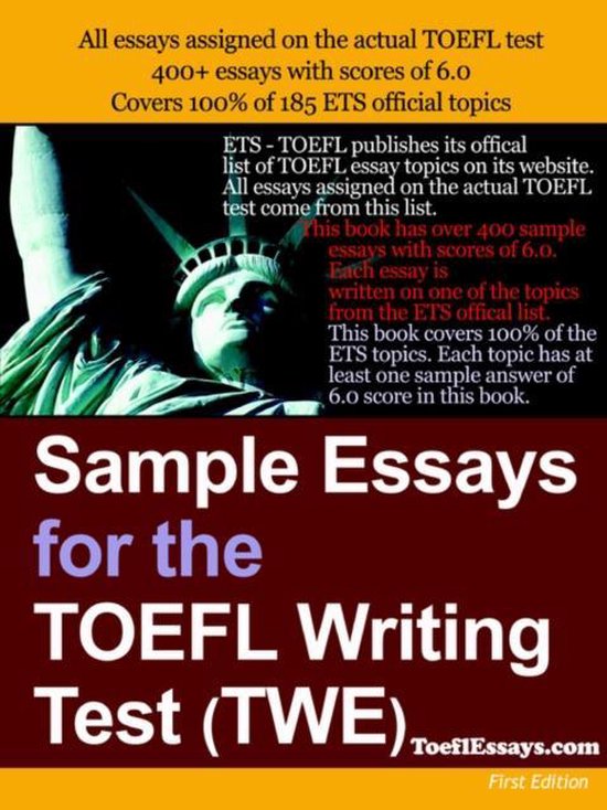 Sample Essays for the TOEFL Writing Test (TWE) 9781411607743