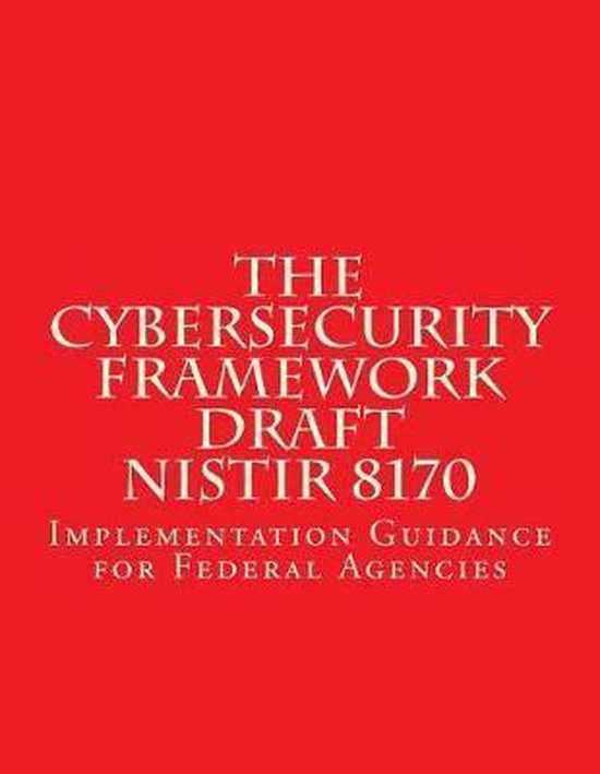 Nist-The Cybersecurity Framework - DRAFT NISTIR 8170 - cover