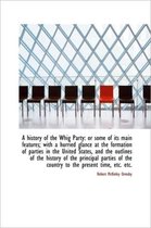 A History of the Whig Party