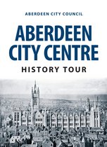 History Tour - Aberdeen City Centre History Tour