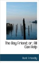 The Boy Friend; Or, All Can Help