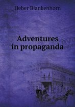 Adventures in propaganda