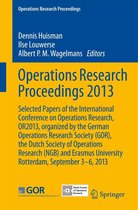 Operations Research Proceedings - Operations Research Proceedings 2013