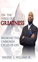 On the Verge of Greatness