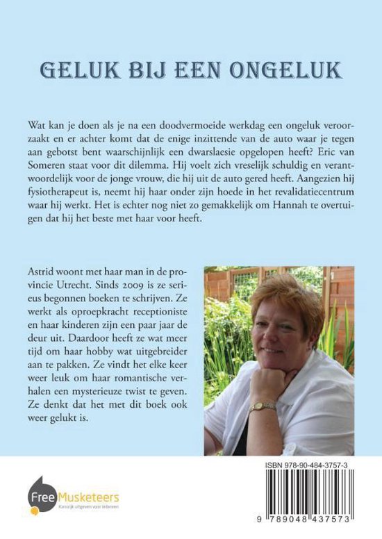 Geluk bij een ongeluk, Astrid den BoerHasenbos 9789048437573 Boeken