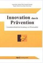 Innovation durch Prävention