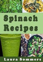 Superfoods Cookbook- Spinach Recipes