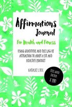 Affirmations Journal for Health and Fitness