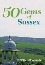 50 Gems - 50 Gems of Sussex
