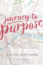 Journey to Purpose