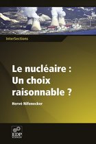Le nucléaire: Un choix raisonnable?