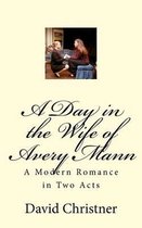 A Day in the Wife of Avery Mann