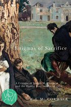 Studies in Violence, Mimesis & Culture - Enigmas of Sacrifice