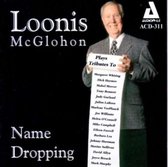 Loonis McGlohon - Name Dropping (CD)