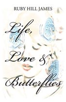 Life, Love & Butterflies
