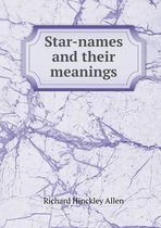 Star-names and their meanings