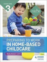 CACHE Level 3 Preparing to Work in Home-based Childcare