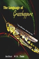 The Language of Grasshoppers