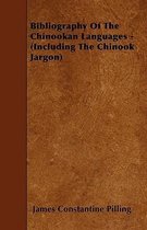 Bibliography Of The Chinookan Languages - (Including The Chinook Jargon)