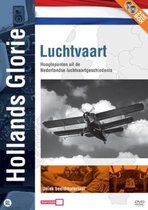 Hollands Glorie - Luchtvaart
