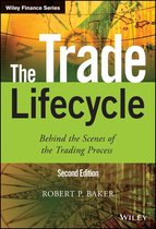 The Wiley Finance Series - The Trade Lifecycle