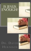 Is Jesus Enough?