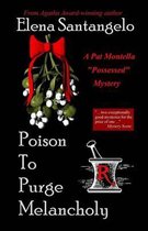 Poison To Purge Melancholy