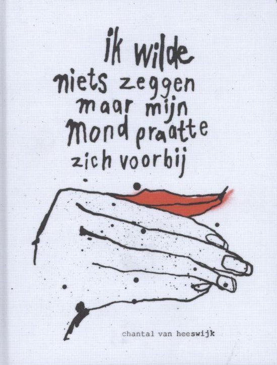 Cover van het boek 'Ik wilde niets zeggen maar mijn mond praatte zich voorbij'