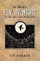 The Tales of a Fly by Night