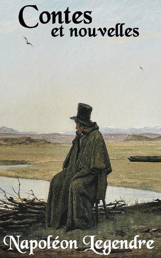 Oeuvres de Napoléon Legendre - Contes et nouvelles - cover