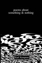 poems about something & nothing