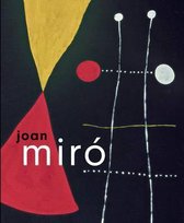 Joan Miro: The Ladder Of Escape