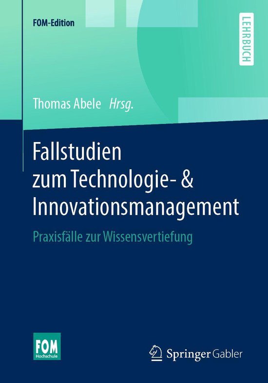 FOM-Edition - Fallstudien zum Technologie- & Innovationsmana ... - cover