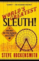 World's Greatest Sleuth!