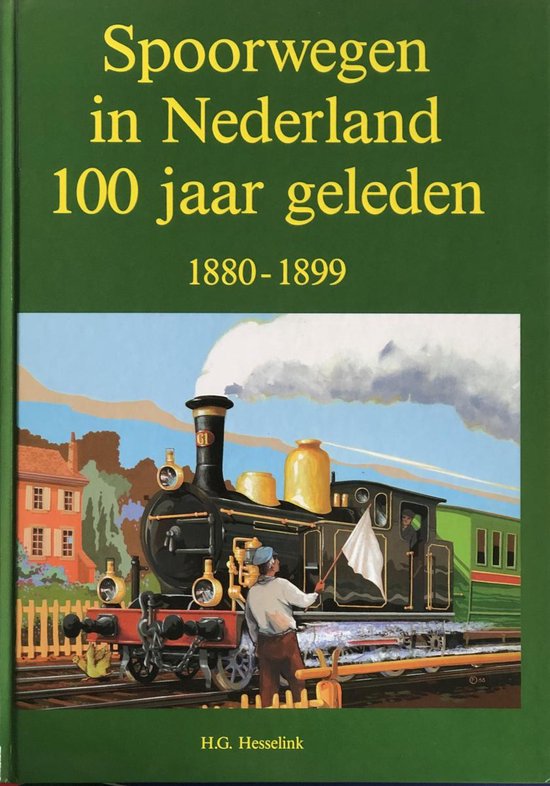 Spoorwegen in Nederland 100 jaar geleden - cover