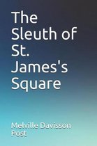 The Sleuth of St. James's Square