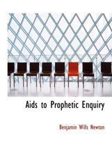 AIDS to Prophetic Enquiry