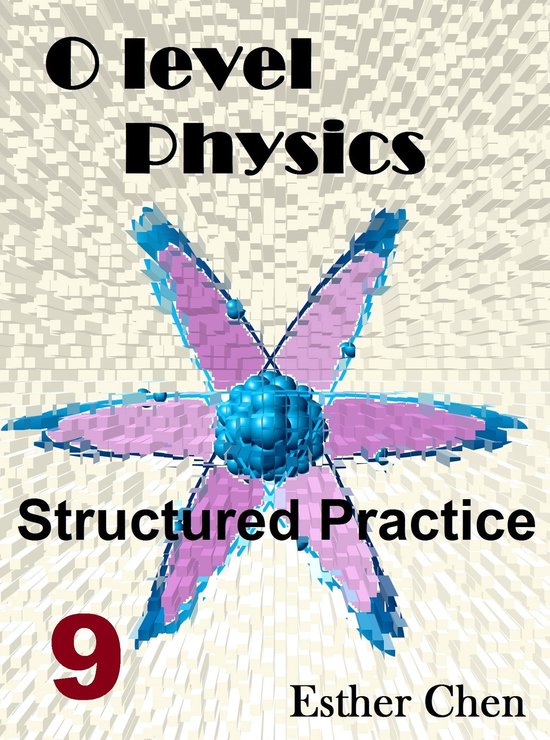 O level Physics Structured Practice - O Level Physics Struct ... - cover