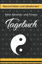 Gesund Leben Und Abnehmen! Mein Abnehm- Und Fitness- Tagebuch