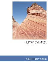 Turner the Artist