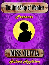 The Little Shop of Wonders - Miss Olivia