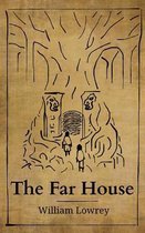 The Far House