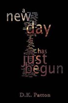 ...a New Day Has Just Begun.