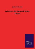 Lehrbuch der Dynamik fester Körper